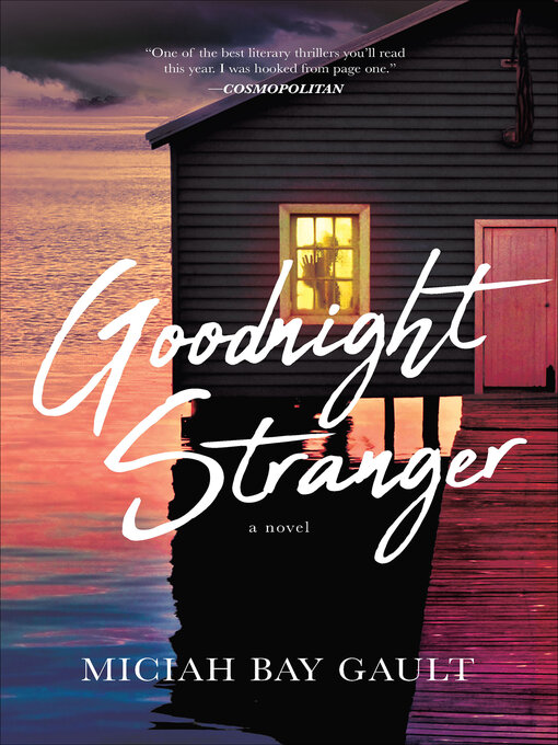 Title details for Goodnight Stranger by Miciah Bay Gault - Available